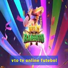 vto tv online futebol